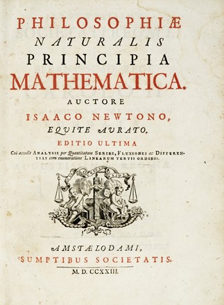  Newton Isaac : Philosophiae naturalis principia mathematica [...] Editio ultima...  [..]