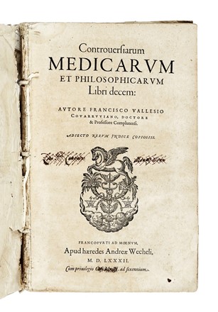  Della Torre Giacomo : In Hippocratis aphorismos, et Galeni super eisdem commentarios, expositio et quaestiones quam emendatissimae...  Francisco Valles  - Asta Libri, autografi e manoscritti - Libreria Antiquaria Gonnelli - Casa d'Aste - Gonnelli Casa d'Aste