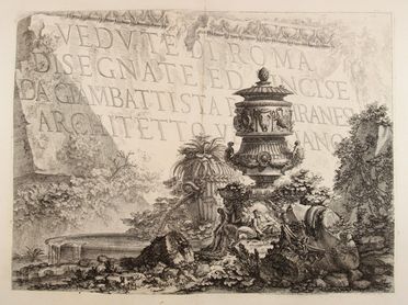  Giovanni Battista Piranesi  (Mogliano Veneto, 1720 - Roma, 1778) : Vedute di Roma  - Auction Prints, Drawings, Maps and Views - Libreria Antiquaria Gonnelli - Casa d'Aste - Gonnelli Casa d'Aste
