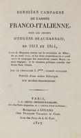 Dernire campagne de l'arme franco-italienne, sous les ordres d'Eugne-Beauharnais en 1813 et 1814...