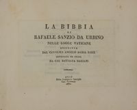 La Bibbia di Rafaele Sanzio da Urbino nelle logge vaticane [...] disegnata e incisa da Gio. Battista Mariani.