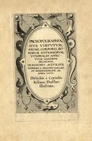Prosopographia, sive, Virtvtvm, animi, corporis, bonorvm externorvm, vitiorvm, et affectvvm variorvm delineatio.
