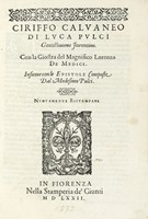 Cirifo Calvaneo di Luca Pulci [...] Con la giostra del Magnifico Lorenzo de Medici. Insieme con le epistole...
