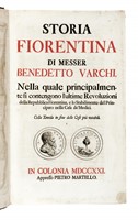 Storia fiorentina. Nella quale principalmente si contengono l'ultime revoluzioni della repubblica fiorentina, e lo stabilimento del principato nella casa de' Medici...