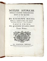 Notizie istoriche delle chiese fiorentine divise ne' suoi quartieri [...]. Tomo Primo (-decimo postumo ed ultimo).