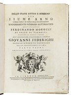 Dello stato antico e moderno del fiume Arno e delle cause e de' rimedi delle sue inondazioni [...] Parte Prima (-Seconda).