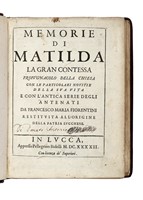 Memorie di Matilda la Gran Contessa propugnacolo della chiesa con le particolari notitie della sua vita e con l'antica serie degli antenati...