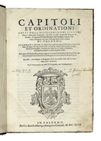 Capitoli et ordinationi fatti dalli eccellentissimi signori Marco Antonio Colonna, & altri [...] della Felice Citt di Palermo...