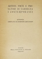 Artisti, poeti e prosatori di Sardegna. I contemporanei. Antologia compilata da Raimondo Carta Raspi.