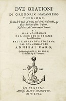 Due orationi [...] in una de le quali, si tratta quel che sia vescovado, et quali debbiano essere i vescovi. Nel' altra, de l'amor verso i poveri...