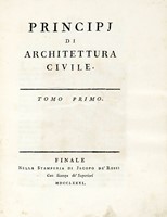 Principi di architettura civile. Tomo primo (-terzo).