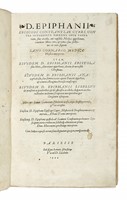 Contra octoaginta haereses opus, Pannarium, sive arcula, aut capsula Medica appellatum continens libros tres, & tomos sive sectiones ex toto septem: Iano Cornario [...] interprete. Item, eiusdem [...] Epistola sive liber Ancoratus...