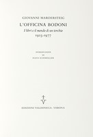 L'Officina Bodoni. I libri e il mondo di un torchio, 1923-1977.