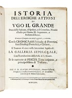 Istoria dell'eroiche attioni di Ugo il grande duca della Toscana, di Spoleto...