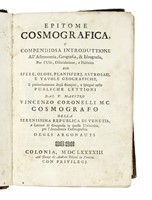 Epitome cosmografica, o compendiosa introduttione all'Astronomia, Geografia, & Idrografia...