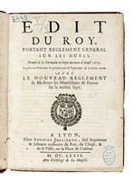 Edit du Roy, portant reglement general sur les duels...