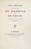 Les Amours pastorales de Daphnis et de Chloé, traduites du grec de Longus par Amyot.