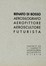  Marinetti Filippo Tommaso : Renato Di Bosso aerosilografo aeropittore aeroscultore futurista.  - Asta Libri a stampa dal XVI al XX secolo [ASTA A TEMPO - PARTE II] - Libreria Antiquaria Gonnelli - Casa d'Aste - Gonnelli Casa d'Aste