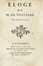  Palissot de Montenoy Charles : Eloge de M. de Voltaire... Filosofia  - Auction Books, autographs and manuscripts - Libreria Antiquaria Gonnelli - Casa d'Aste - Gonnelli Casa d'Aste