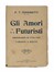  Marinetti Filippo Tommaso : Gli Amori Futuristi. Programmi di vita con varianti  [..]