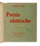  Govoni Corrado : Poesie elettriche. 5 migliaio.  - Asta Libri, autografi e manoscritti - Libreria Antiquaria Gonnelli - Casa d'Aste - Gonnelli Casa d'Aste