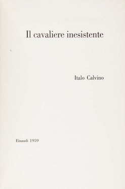  Calvino Italo : Il cavaliere inesistente. Letteratura italiana, Letteratura  - Auction Books, Manuscripts & Autographs - Libreria Antiquaria Gonnelli - Casa d'Aste - Gonnelli Casa d'Aste