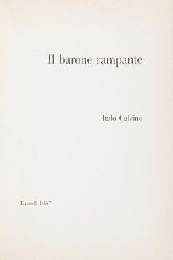  Calvino Italo : Il barone rampante.  - Asta Libri, Manoscritti e Autografi - Libreria Antiquaria Gonnelli - Casa d'Aste - Gonnelli Casa d'Aste