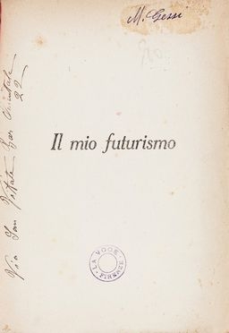  Papini Giovanni : Il mio futurismo.  - Asta Libri, Manoscritti e Autografi - Libreria Antiquaria Gonnelli - Casa d'Aste - Gonnelli Casa d'Aste