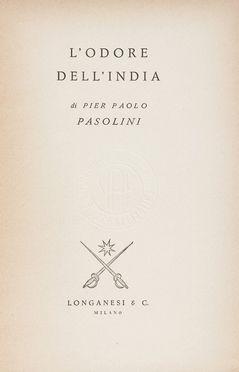  Pasolini Pier Paolo : L'odore dell'India.  - Asta Libri, Manoscritti e Autografi - Libreria Antiquaria Gonnelli - Casa d'Aste - Gonnelli Casa d'Aste
